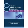 KNYGA Vanessa Bear 8 Keys to Safe Trauma Recovery Workbook