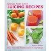 KNYGA Vanessa Simkins Quick and Easy Juicing Recipes