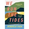 KNYGA Vendela Vida We Run the Tides