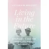 KNYGA Victoria W Wolcott Living in the Future