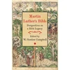 KNYGA W Gordon Campbell Martin Luther's Bible