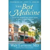 KNYGA Walt Larimore Best Medicine – Tales of Humor and Hope from a Small–Town Doctor