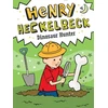 KNYGA Wanda Coven Henry Heckelbeck, Dinosaur Hunter