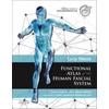 KNYGA Warren I Hammer Functional Atlas of the Human Fascial System