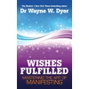 KNYGA Wayne W Dyer Wishes Fulfilled
