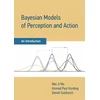 KNYGA Wei Ji Ma Bayesian Models of Perception and Action