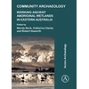 KNYGA Wendy Beck Community Archaeology: Working Ancient Aboriginal Wetlands in Eastern Australia
