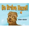 KNYGA Wendy Hodash Be Brave Hazel!