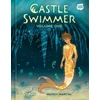 KNYGA Wendy Martin Castle Swimmer, Volume 1