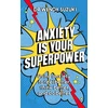 KNYGA Wendy Suzuki Anxiety is Your Superpower (GOOD ANXIETY)