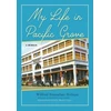 KNYGA Wilford Rensselaer Holman My Life in Pacific Grove