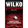 KNYGA Wilko Johnson Don't You Leave Me Here