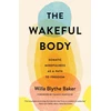 KNYGA Willa Baker Wakeful Body