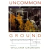 KNYGA William Cronon Uncommon Ground