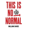 KNYGA William Davies This is Not Normal