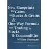 KNYGA William Dunnigan New Blueprints for Gains in Stocks and Grains & One-Way Formula for Trading in Stocks & Commodities