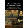 KNYGA William E Engel Memory and Mortality in Renaissance England