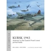 KNYGA William E Hiestand Kursk 1943, Airpower in the Eastern Front's most pivotal battle