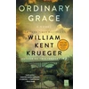 KNYGA William Kent Krueger Ordinary Grace, A Novel