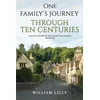 KNYGA William Lilly One Family’s Journey Through Ten Centuries