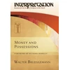 KNYGA William Marcellus McPheeters Professor of Old Testament Emeritus Walter Brueggemann Money and Possessions