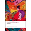KNYGA William Shakespeare Henry V: The Oxford Shakespeare