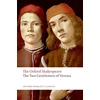 KNYGA William Shakespeare Two Gentlemen of Verona: The Oxford Shakespeare