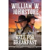 KNYGA William W Johnstone Hell for Breakfast