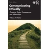 KNYGA William W Neher Communicating Ethically