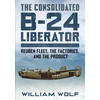 KNYGA William Wolfe Consolidated B-24 Liberator