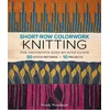 KNYGA Woolly Wormhead Short-Row Colorwork Knitting, The Definitive Step-by-Step Guide