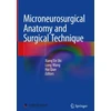 KNYGA Xiang En Shi Microneurosurgical Anatomy and Surgical Technique