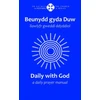 KNYGA Y Lolfa Beunydd gyda Duw / Daily with God - Llawlyfr Gweddi Ddyddiol / A Daily Prayer Manual