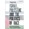 KNYGA Yasmeen Abu Laban Israel, Palestine and the Politics of Race