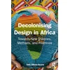 KNYGA Yaw Ofosu Asare Decolonising Design in Africa
