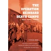 KNYGA Yitzhak Arad Operation Reinhard Death Camps, Revised and Expanded Edition