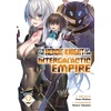 KNYGA Yomu Mishima I'm the Heroic Knight of an Intergalactic Empire! (Light Novel) Vol. 2
