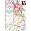 KNYGA Yukiya Murasaki How NOT to Summon a Demon Lord (Manga) Vol. 15
