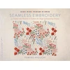 KNYGA Yumiko Higuchi Seamless Embroidery, 40 Projects and Patterns to Explore the Magic of Repeating Designs