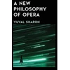 KNYGA Yuval Sharon A New Philosophy of Opera