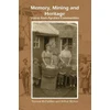 KNYGA Yvonne McFadden; Arthur McIvor Memory, Mining and Heritage