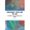 KNYGA Zachary R Calo Christianity, Ethics and the Law