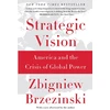 KNYGA Zbigniew K Brzezinski Strategic Vision