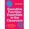 KNYGA Zoe Beezer Executive Function Essentials in the Classroom