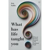 KNYGA Zoe Sallis What Has Life Taught You?