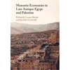 KNYGA 5th-10th centuries CE (Conference) Staff Monastic Economies in Egypt and Palestine Monastic Economies in Late Antique Egypt and Palestine