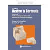 KNYGA A A Kornyshev How To Derive A Formula - Volume 2: Further Analytical Skills And Methods For Physical Scientists