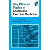 KNYGA A A Narvani Key Clinical Topics in Sports and Exercise Medicine