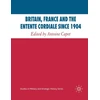 KNYGA A Capet Britain, France and the Entente Cordiale Since 1904