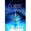 KNYGA A K Wilder Curse of Shadows